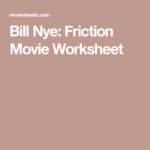 Bill Nye Friction Movie Worksheet Physical Science Lessons Bill Nye