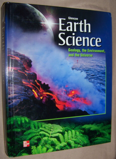 Earth Science Geology Environment Universe Glencoe McGraw Hill 