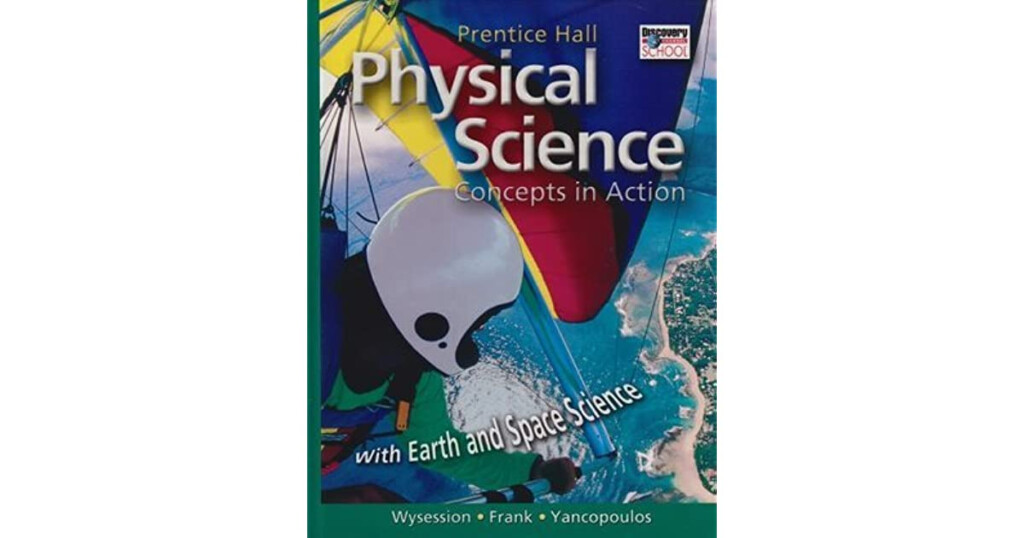 Physical Science Concepts In Action With Earth And Space Science 