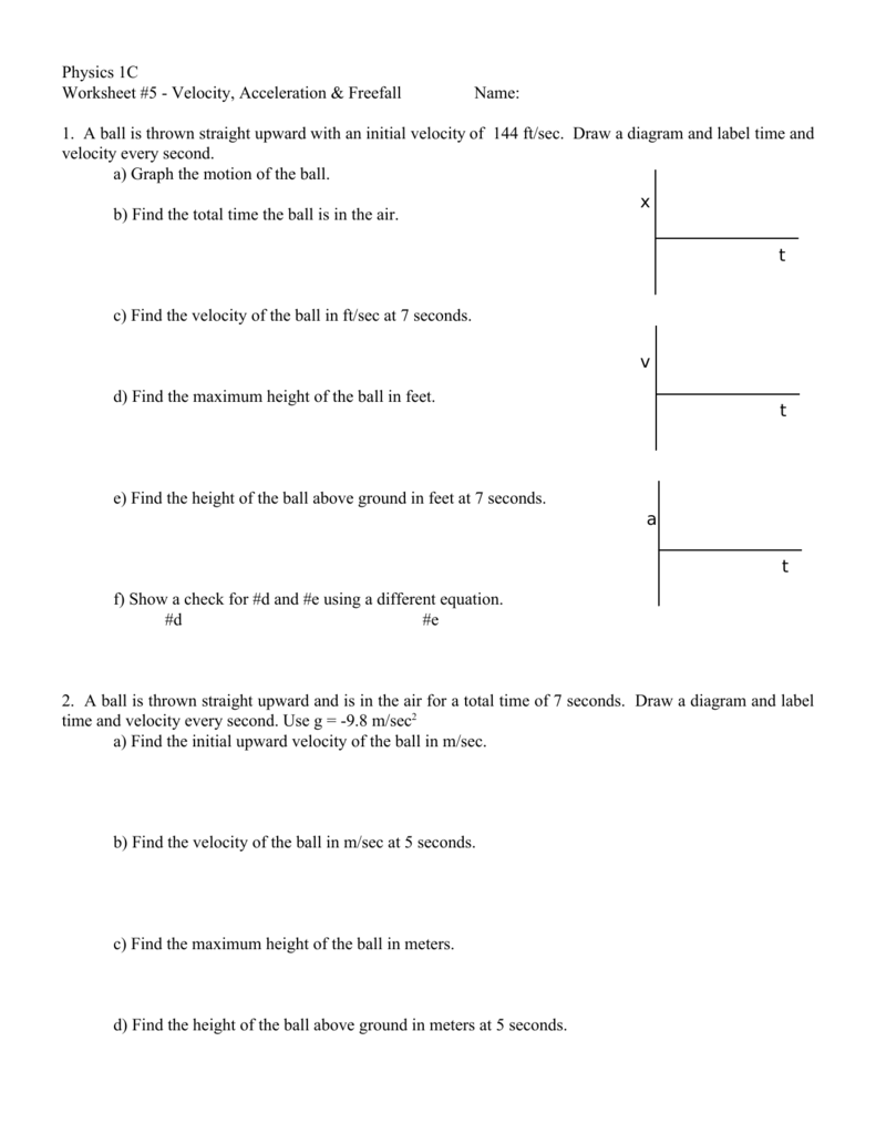 Physics 1C Worksheet 5 Velocity Acceleration Freefall Name 1