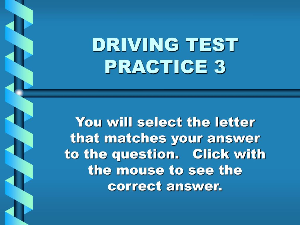 PPT DRIVING TEST PRACTICE 3 PowerPoint Presentation Free Download 