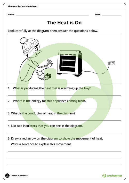 The Heat Is On Worksheet Teaching Resource Teach Starter Teaching