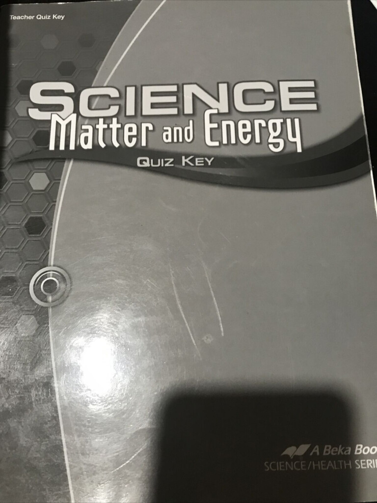 A Beka Science Matter Energy Textbook Answer Key 9th Grade EBay