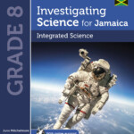 Investigating Science For Jamaica Integrated Science Grade 8 Digital