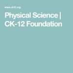 Physical Science CK 12 Foundation Physical Science Physics Science
