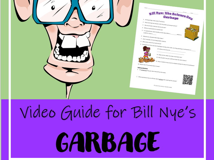 Bill Nye The Science Guy GARBAGE Video Guide Teaching Resources