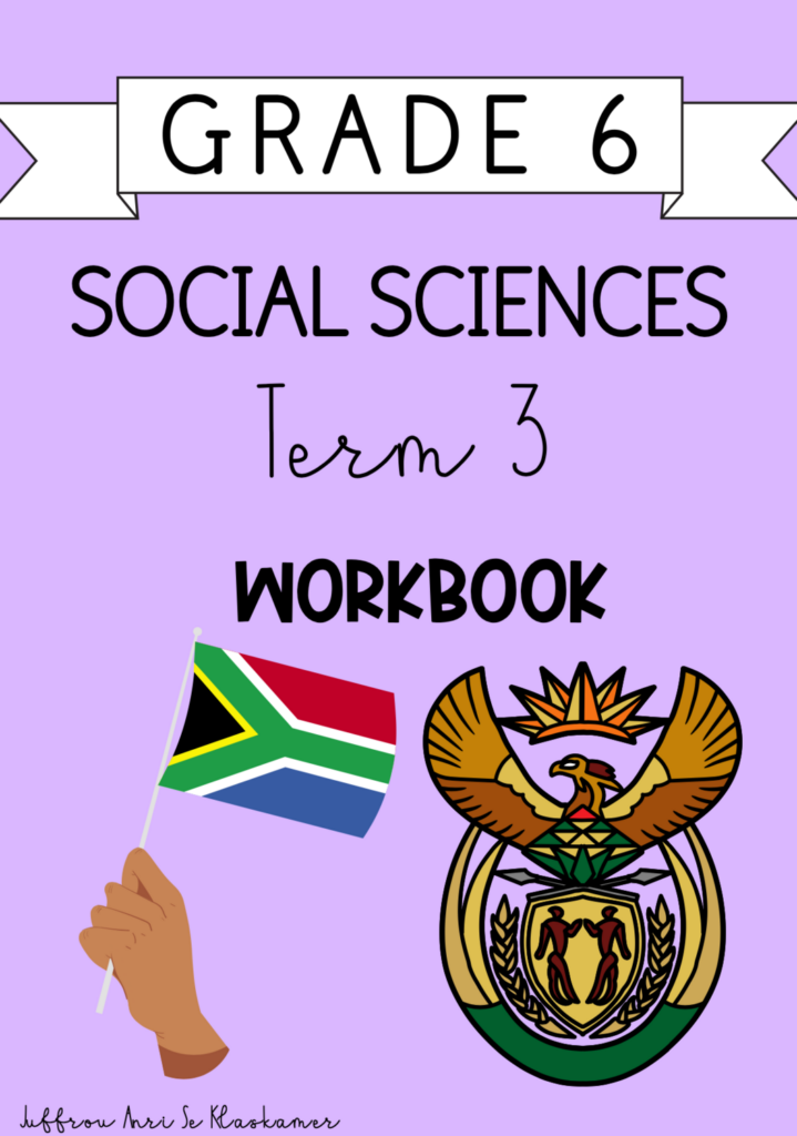 Grade 6 Social Sciences Term 3 Workbook 2023 