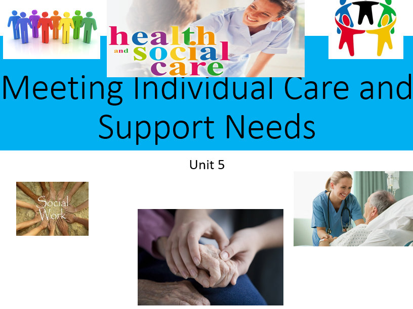 Health Social Care New Spec Meeting Individual Needs Unit 5 P7 D3 D4 