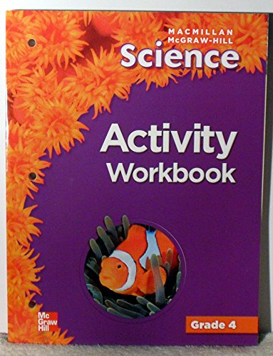 Macmillan McGraw Hill Science Activity Workbook Grade 4 By Macmillan
