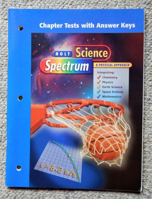 Holt Science Spectrum A Physical Approach Chapter Tests With Answer 