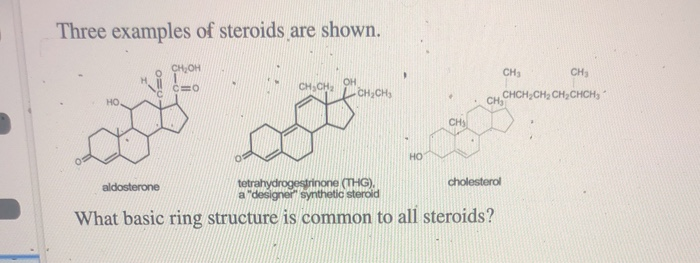 Solved Three Examples Of Steroids Are Shown M 0 Chegg