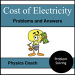 Physics Cost Of Electricity Problems Worksheet With Answer Key TPT