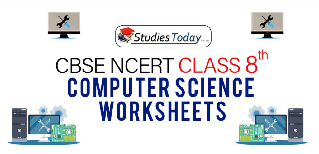 Worksheets For Class 8 Computer Science